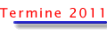 Unsere Termine in 2011